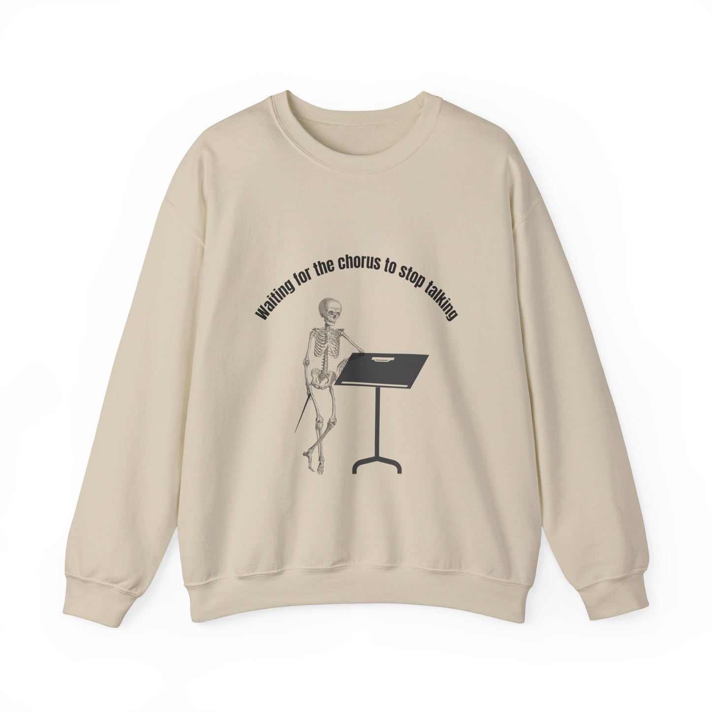 Waiting For The Chorus To Stop Talking Funny Music Teacher Sweatshirt