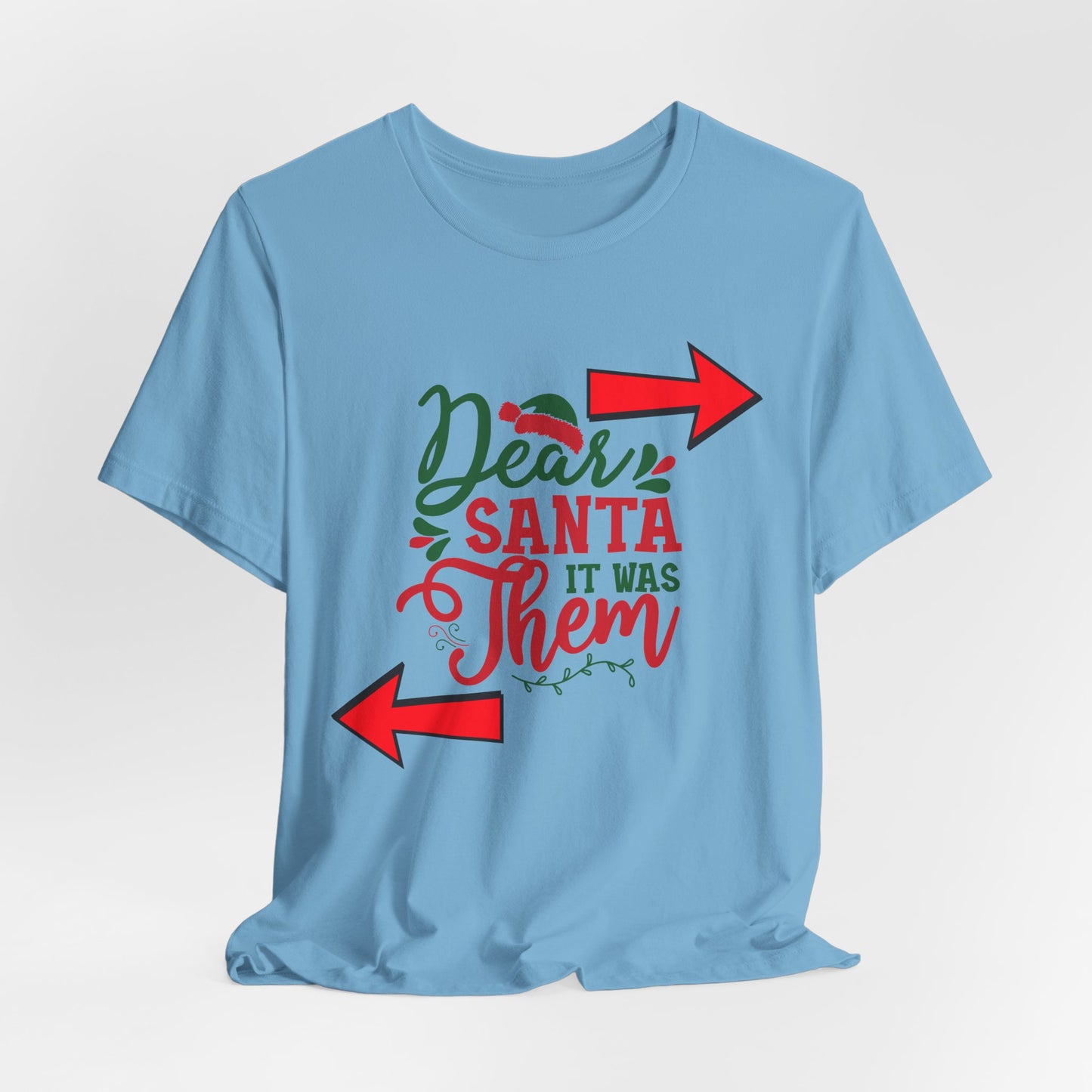 Dear Santa It Was Them T-Shirt | Funny Christmas Shirt with Arrows | Holiday Humor for Families, Friends, and Parties