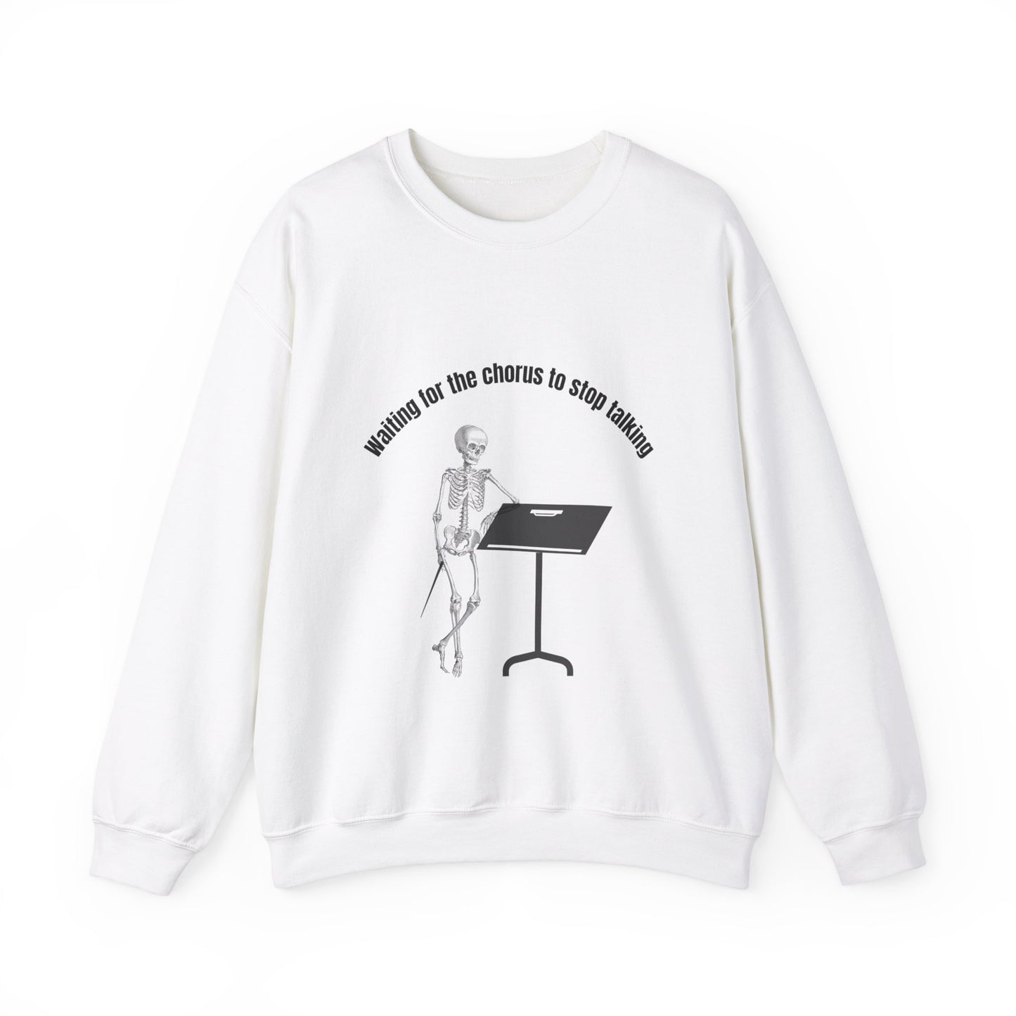 Waiting For The Chorus To Stop Talking Funny Music Teacher Sweatshirt