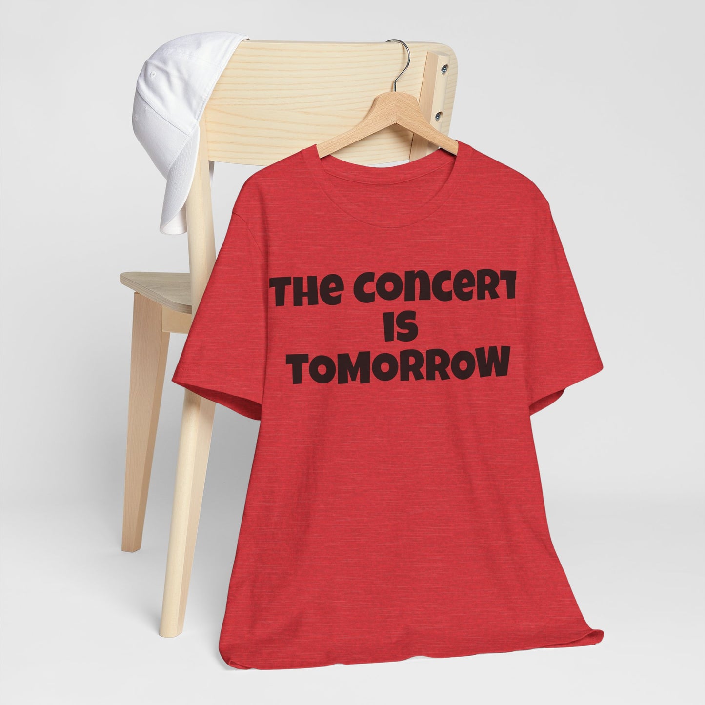 The Concert is Tomorrow Music Teacher Favorite Tee!
