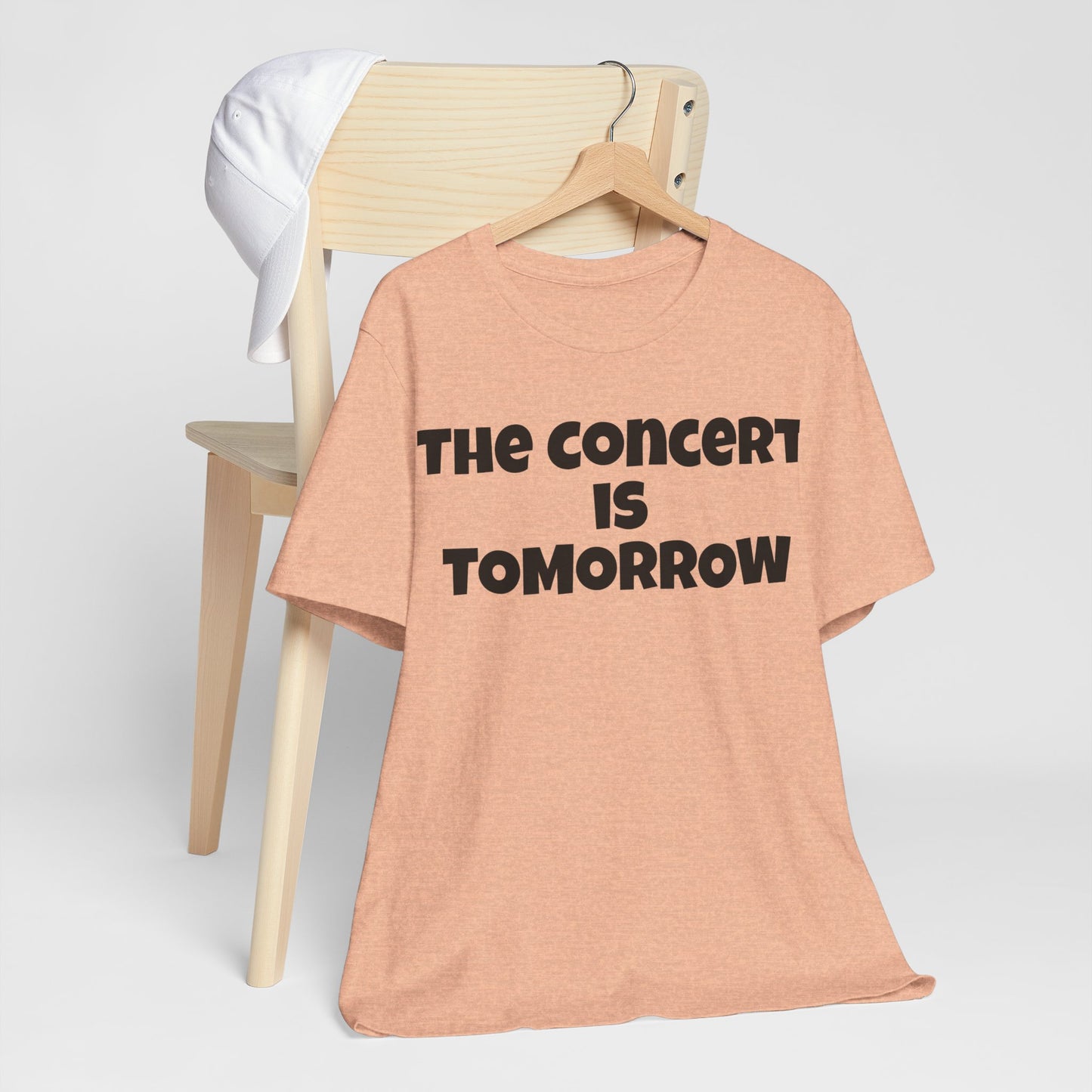 The Concert is Tomorrow Music Teacher Favorite Tee!
