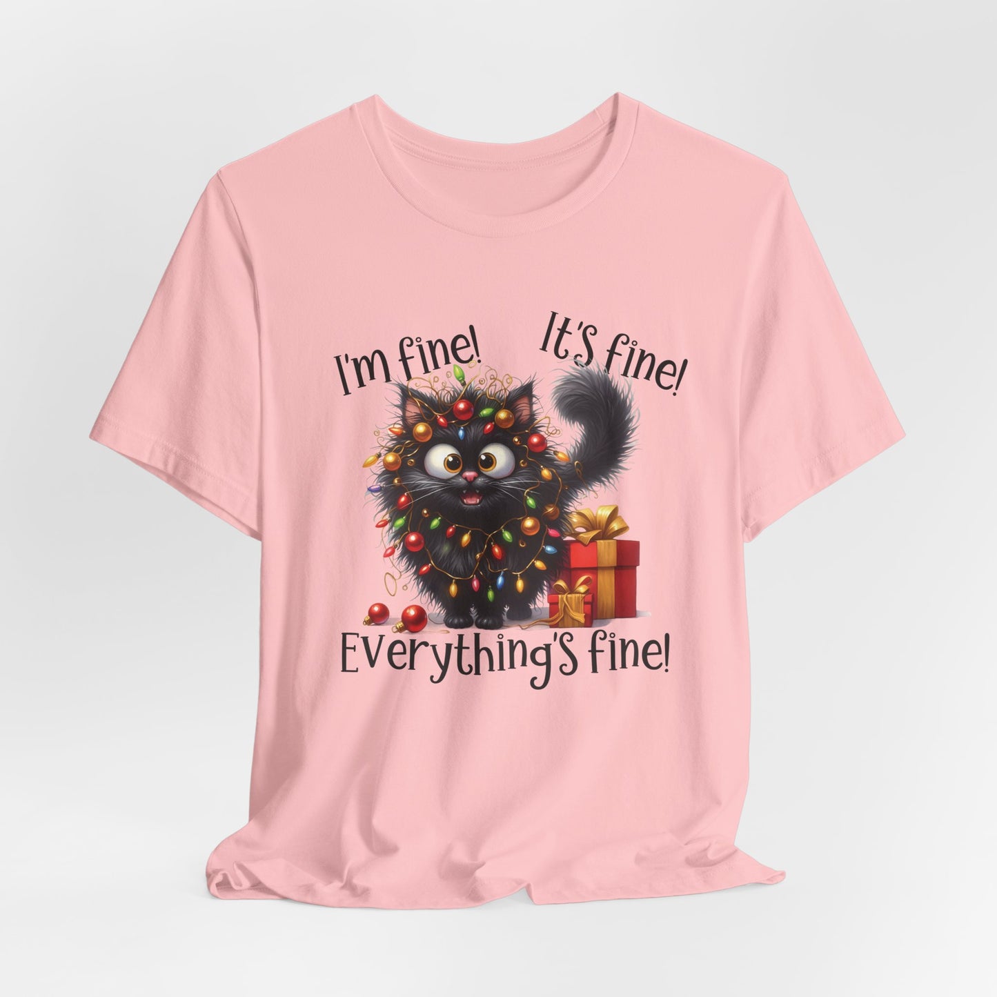 Funny Christmas Cat T-Shirt | "Everything's Fine" Holiday Tee | Cute Gift for Cat Lovers | Christmas Humor Shirt