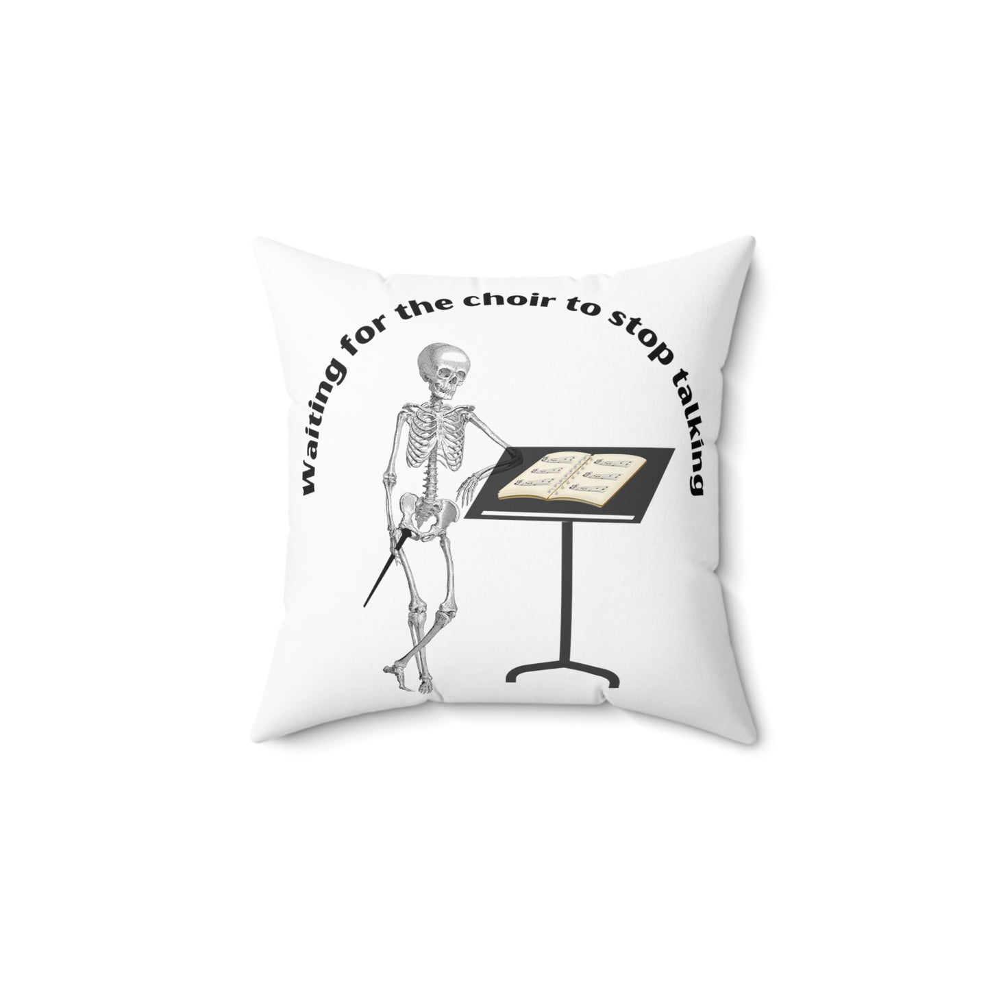 Waiting for the Choir to stop talking decorative throw pillow
