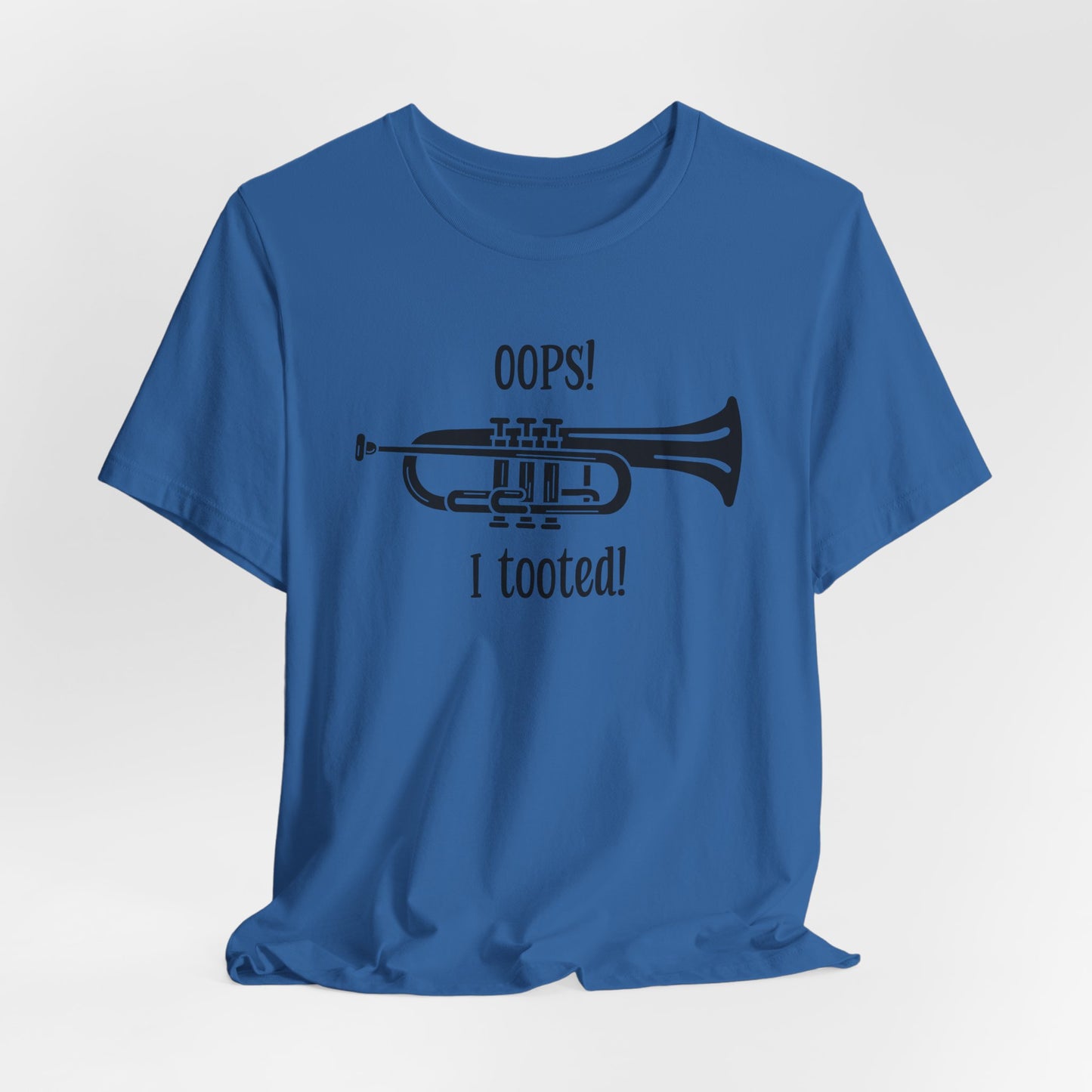 Funny Music Teacher T-Shirt - 'Oops I Tooted' Band Humor Tee - Musician Gift - Music Lover Shirt