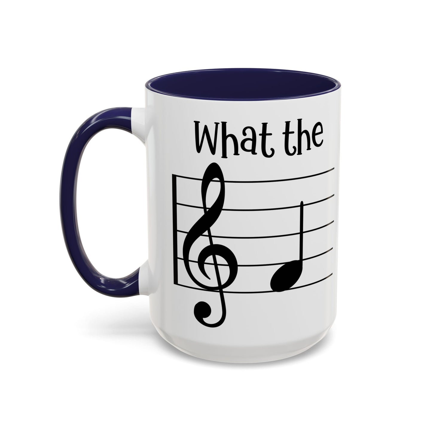What the F - Music Teacher Coffee Mug | Funny Music Note Mug | Gift for Musicians & Music Teachers | Available in 5 Colors