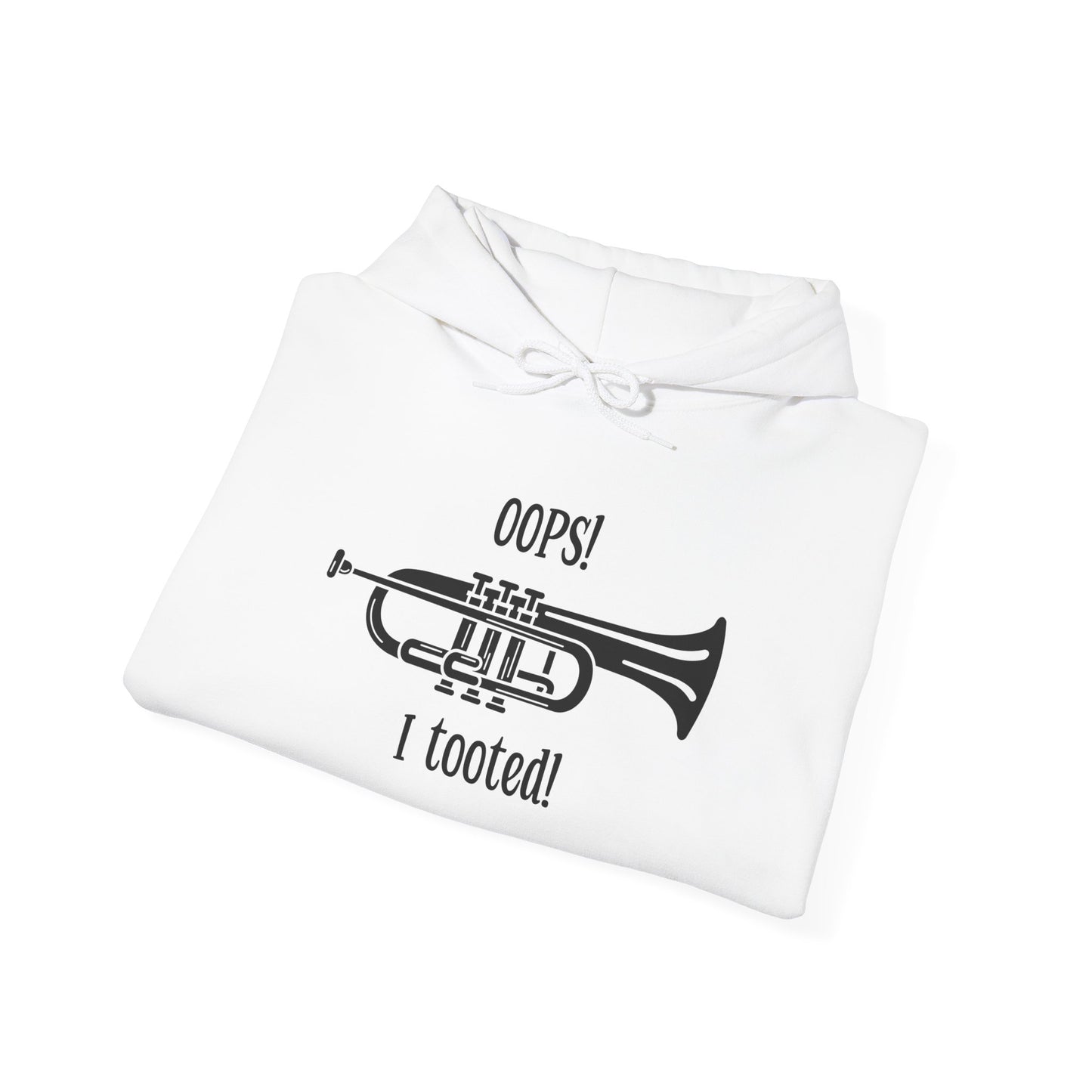 Funny Band Humor Hoodie - 'Oops I Tooted' Music Teacher Gift - Music Lover Sweatshirt