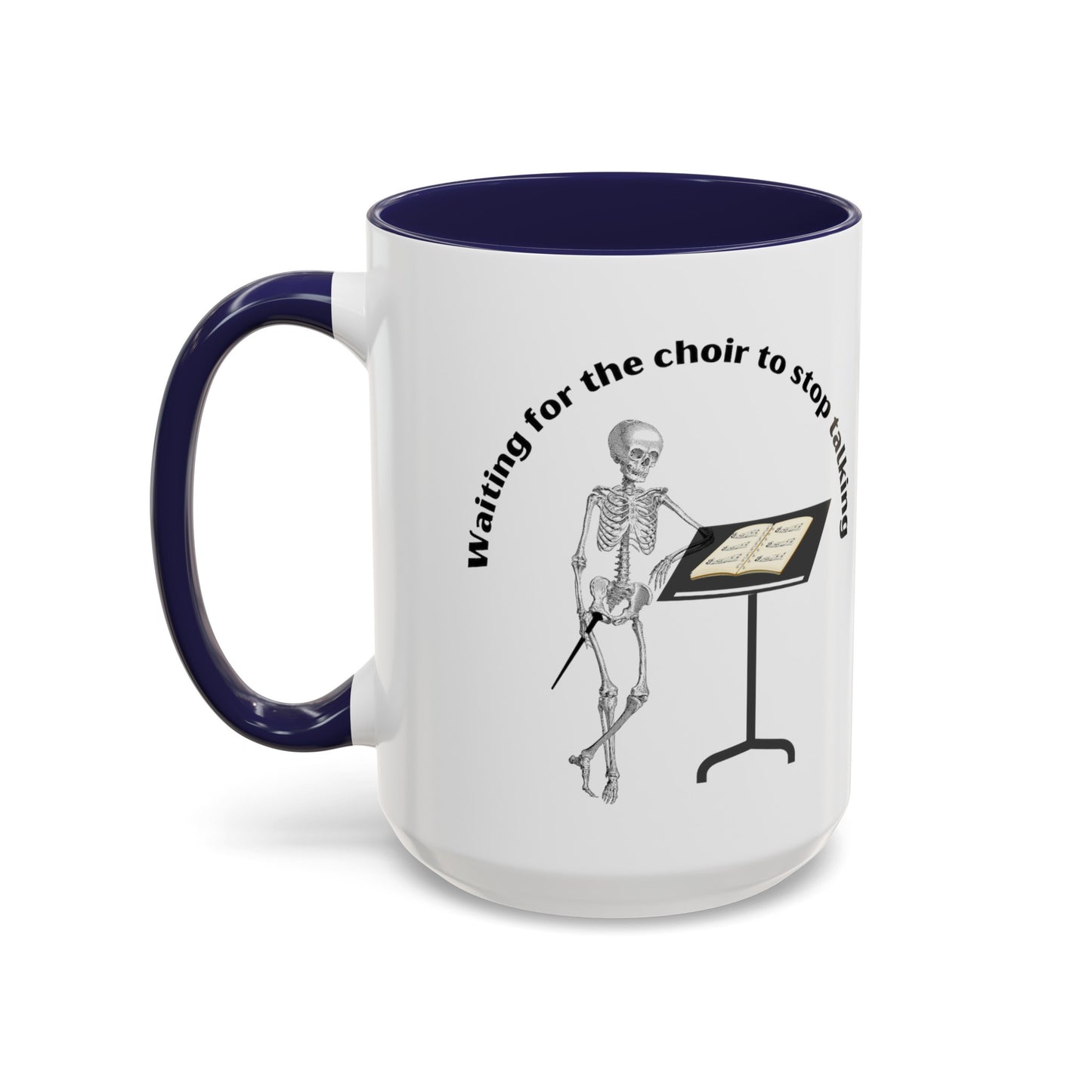 Waiting for the Choir to stop talking Color Accent Coffee Mug, 11oz