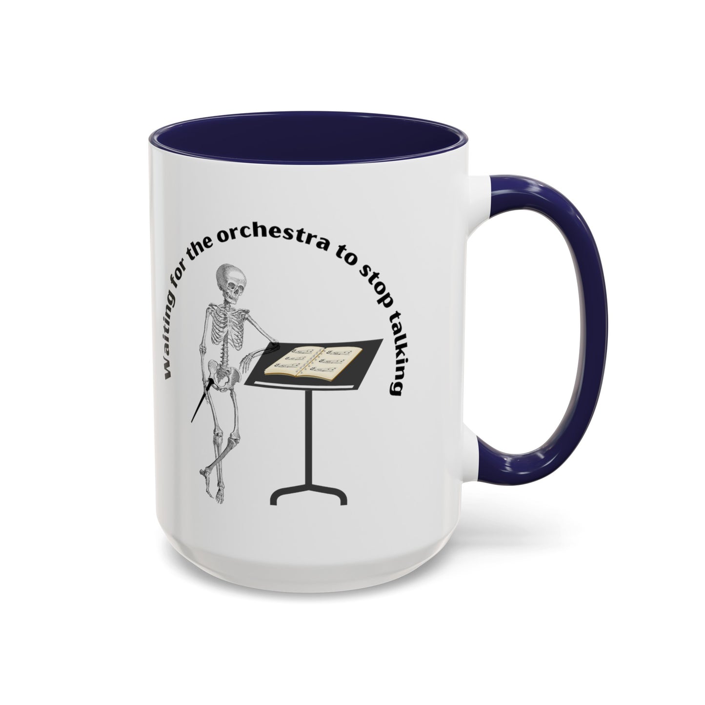 Waiting for the orchestra to stop talking Colors Accent Coffee Mug
