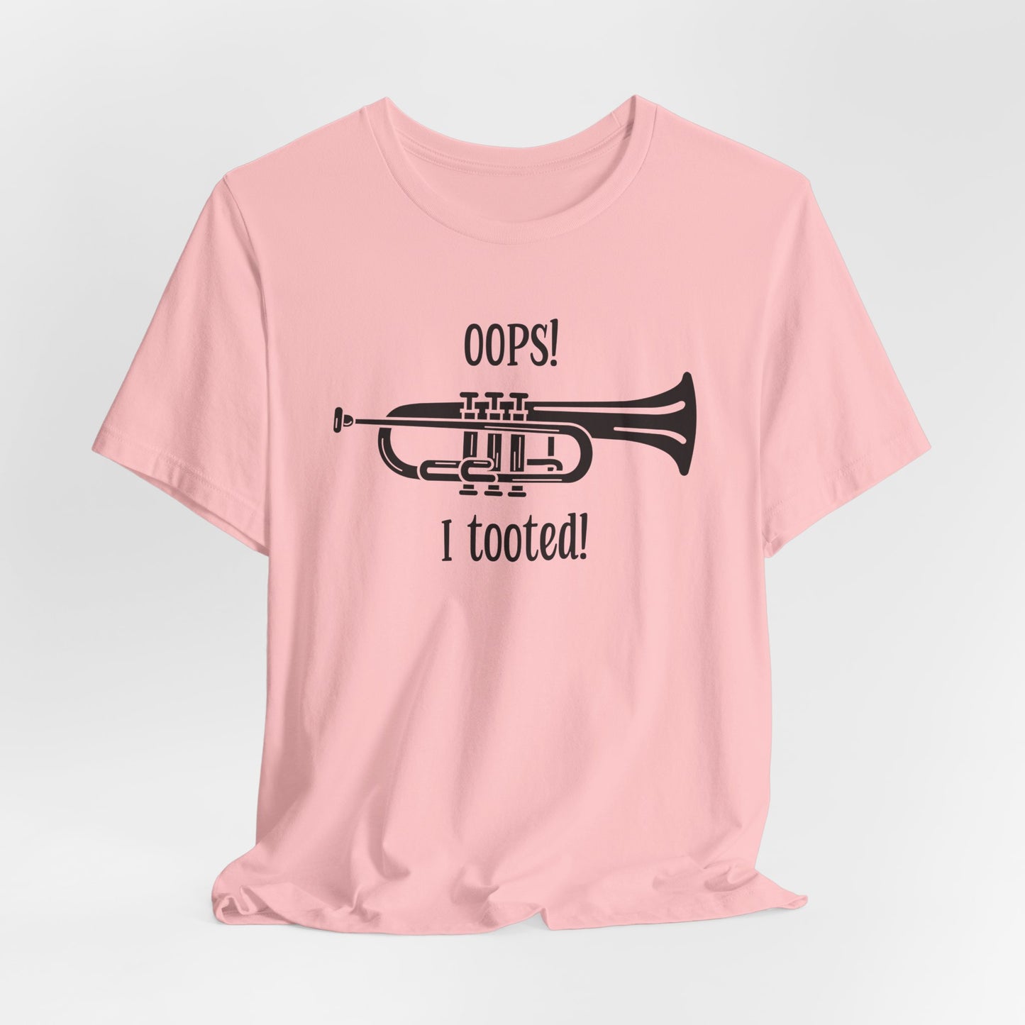 Funny Music Teacher T-Shirt - 'Oops I Tooted' Band Humor Tee - Musician Gift - Music Lover Shirt