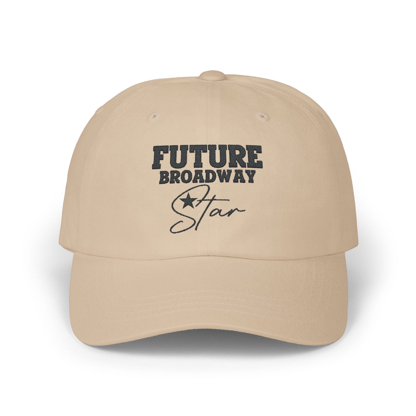 Future Broadway Star Baseball Dad Cap | Adjustable Hat for Aspiring Actors | Theater Gifts for Performers | Broadway Dreamer Cap