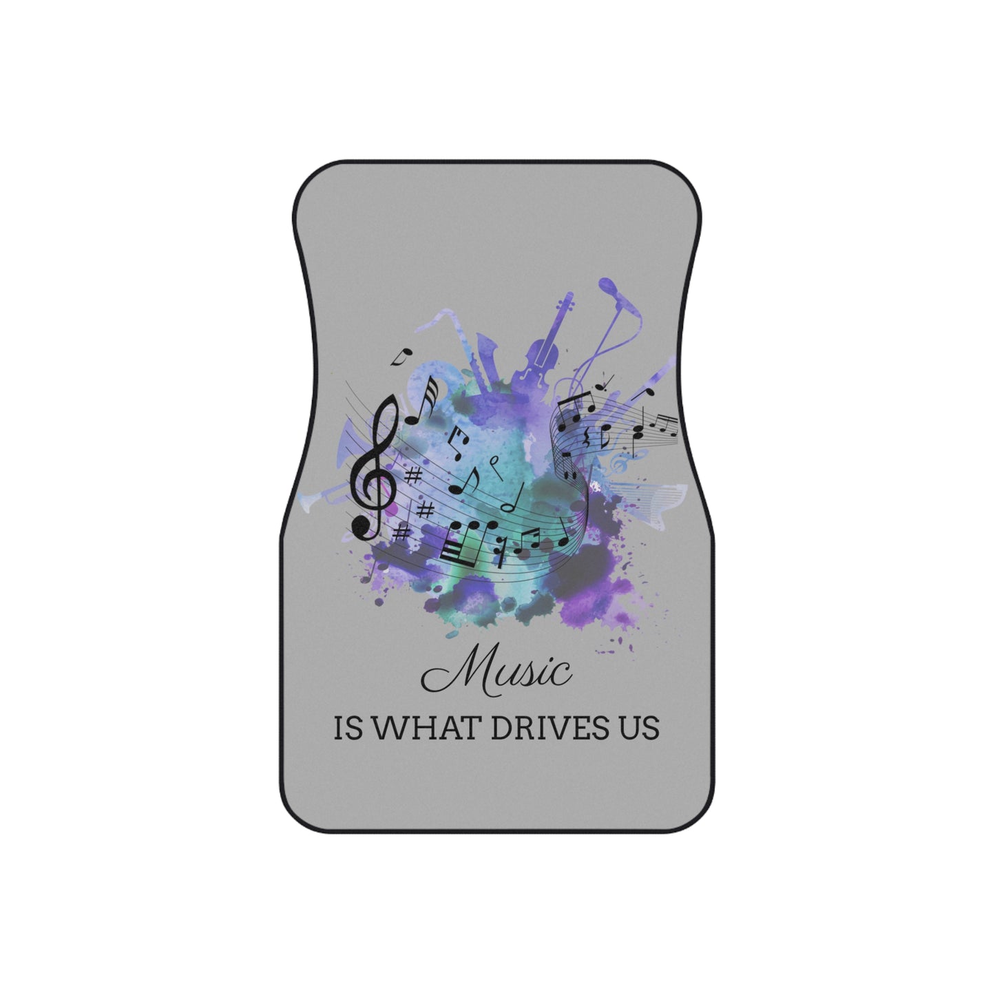 Music is what Drives Us 2 Front Car Mats for your favorite musician