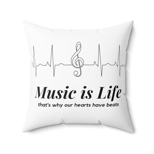 Music Is Life That's Why Our Hearts Have Beats Pillow