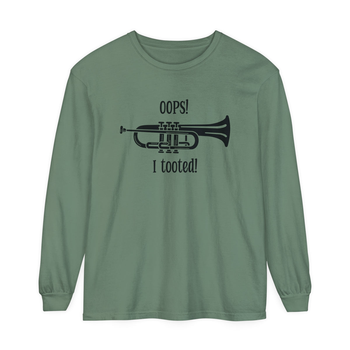 Funny Music Teacher Long Sleeve Tee - 'Oops I Tooted' Band Humor Shirt - Musician Gift