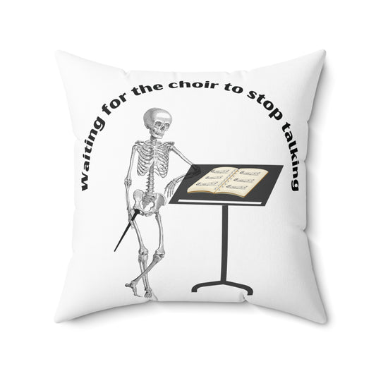 Waiting for the Choir to stop talking decorative throw pillow