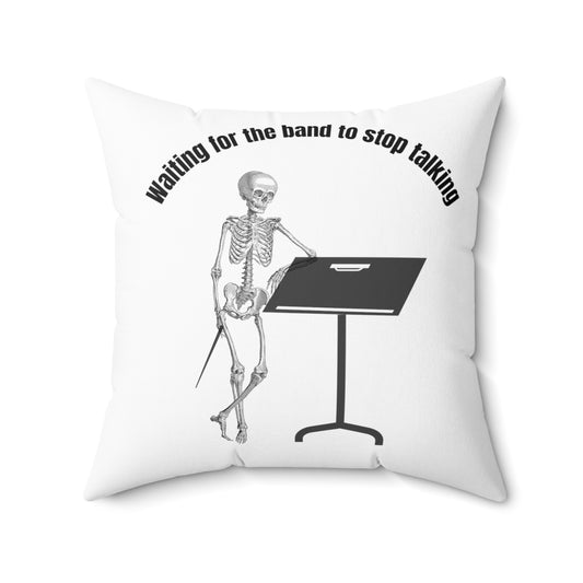 Waiting For The Band To Stop Talking Pillow Beautiful Music or Piano Teacher Gift Home Decor Studio Decor