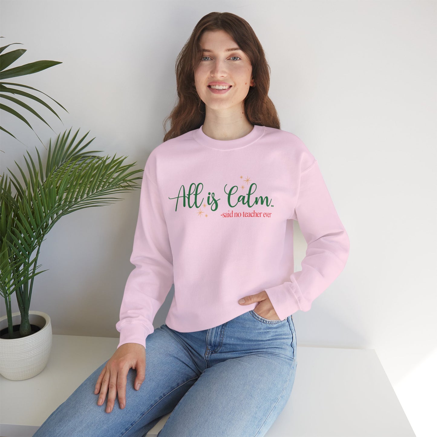 All is Calm Teacher Sweatshirt | Christmas Teacher Pullover | Funny Holiday Sweater for Teachers | Cozy Winter Gift
