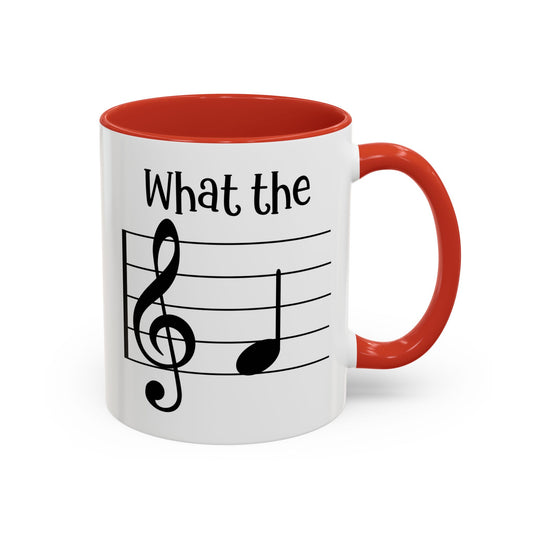 What the F - Music Teacher Coffee Mug | Funny Music Note Mug | Gift for Musicians & Music Teachers | Available in 5 Colors