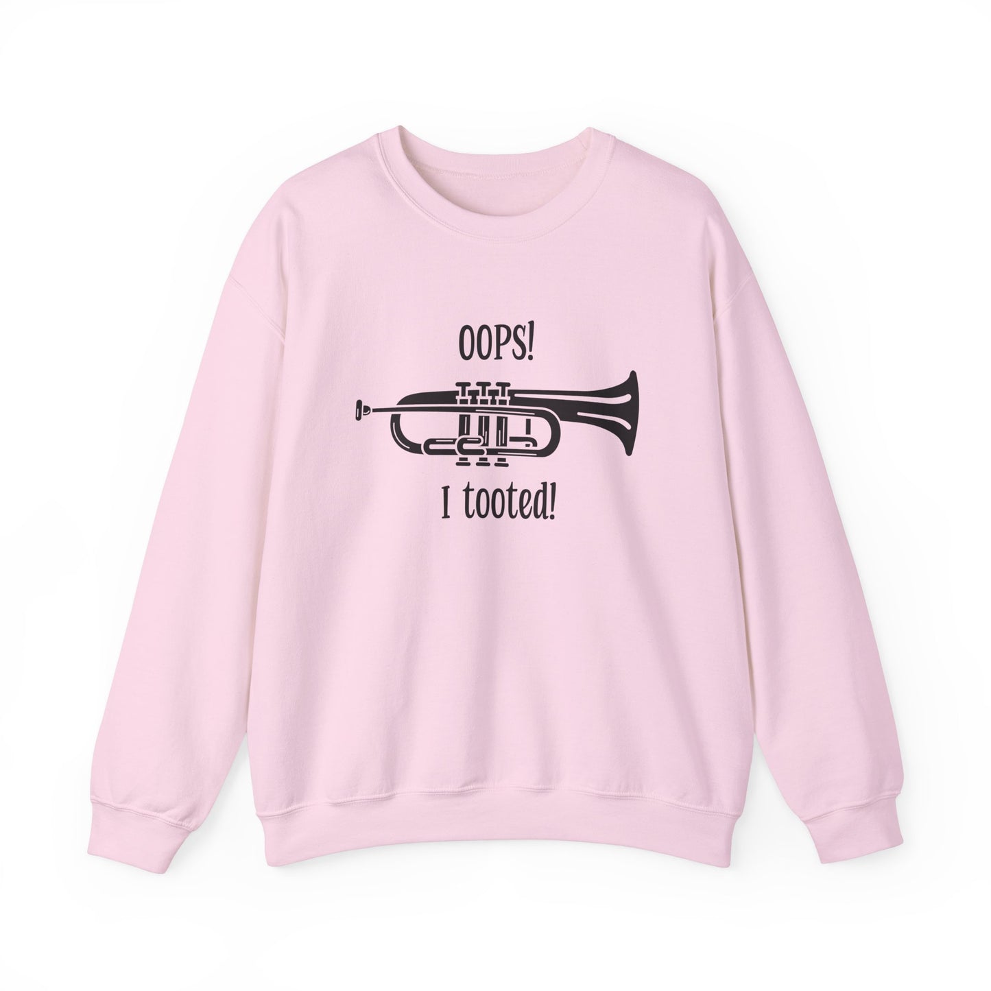 Music Teacher Crewneck Sweatshirt - 'Oops I Tooted' Funny Band Humor - Musician Gift