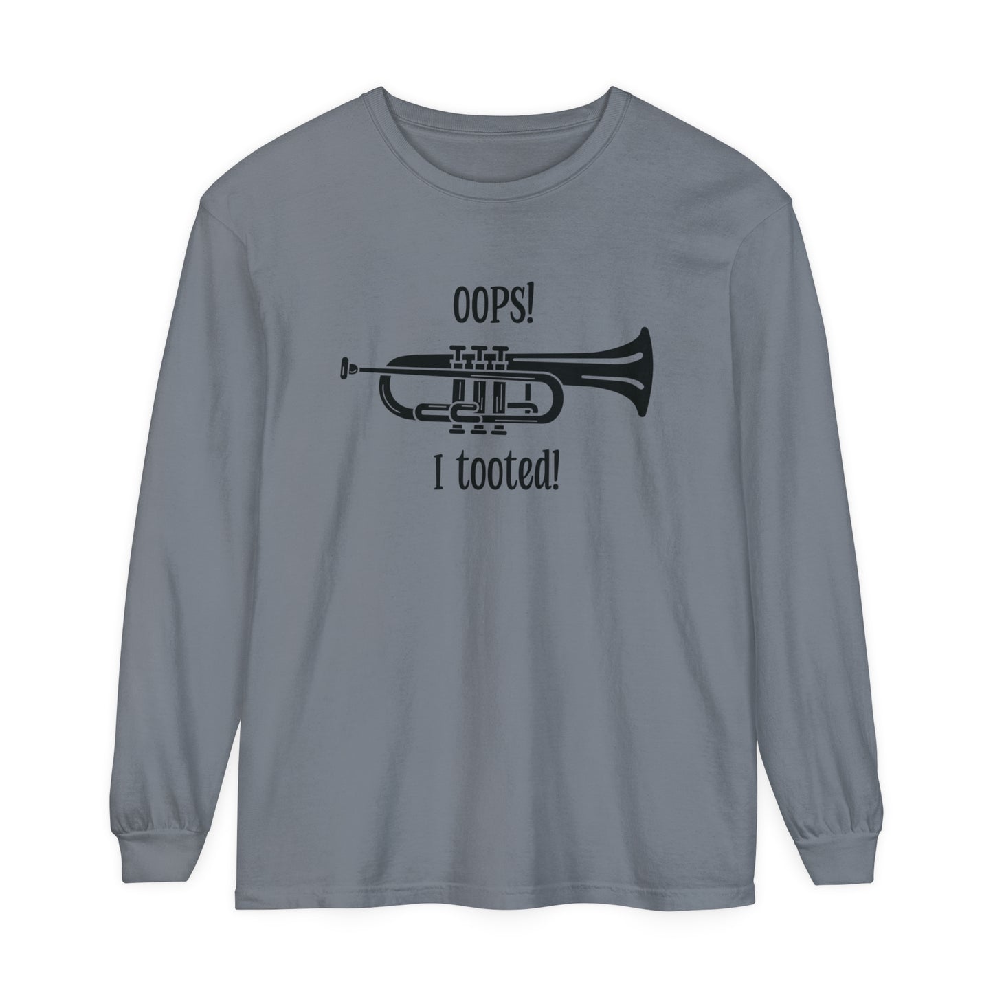 Funny Music Teacher Long Sleeve Tee - 'Oops I Tooted' Band Humor Shirt - Musician Gift