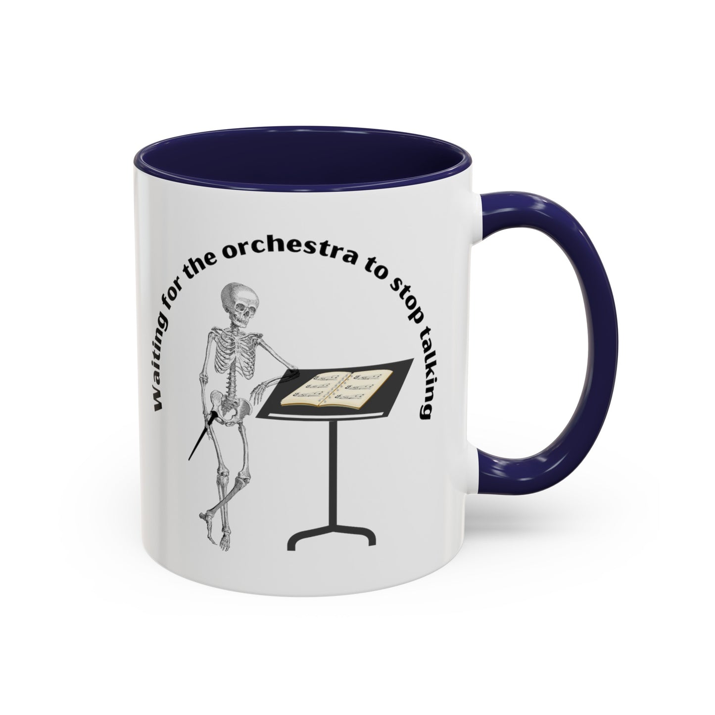 Waiting for the orchestra to stop talking Colors Accent Coffee Mug
