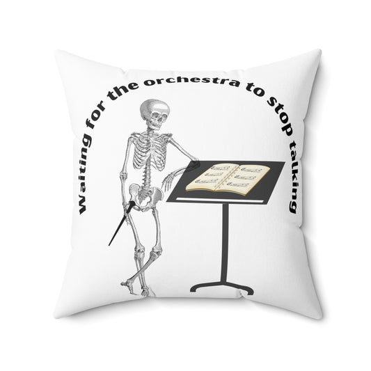 Waiting for the orchestra pillow