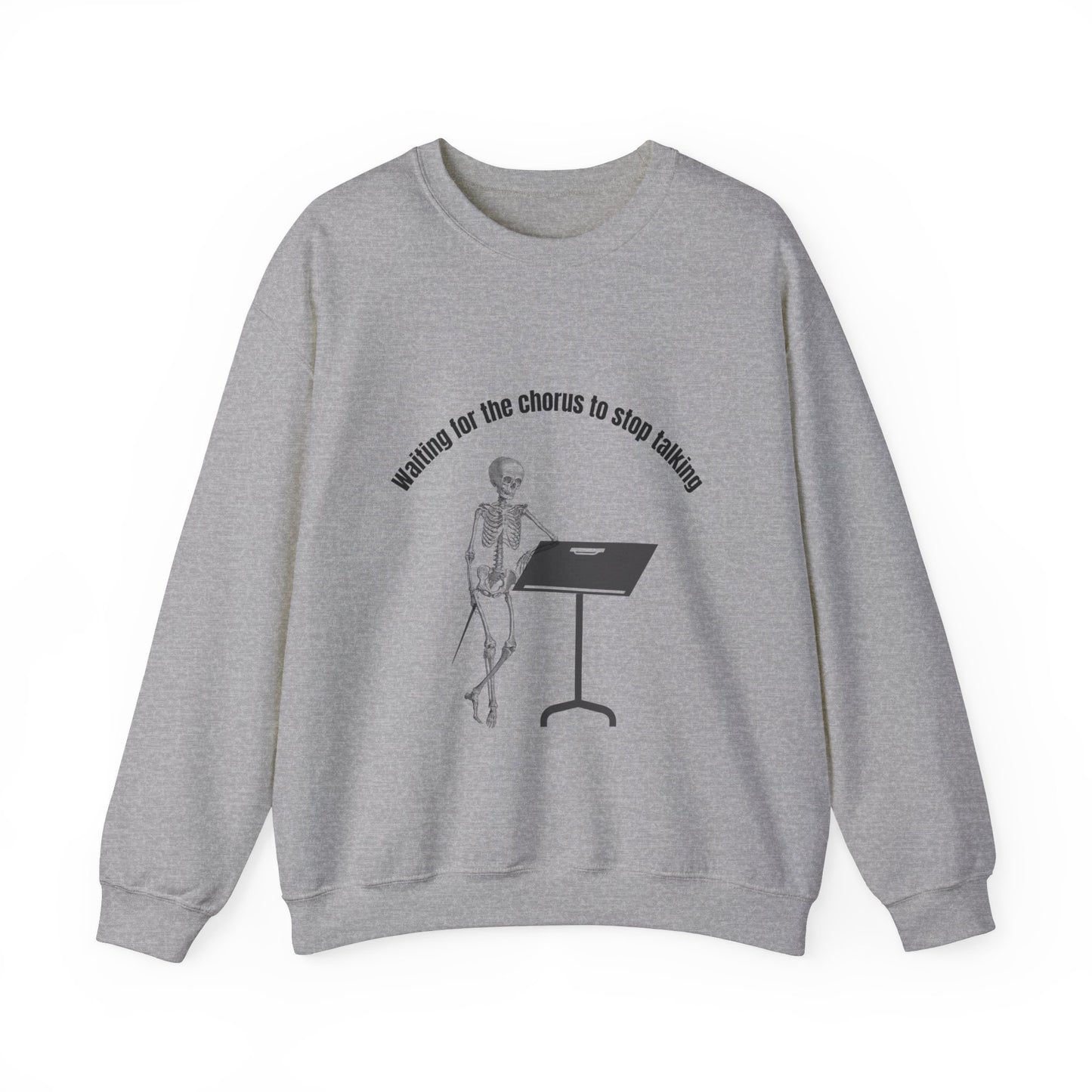 Waiting For The Chorus To Stop Talking Funny Music Teacher Sweatshirt