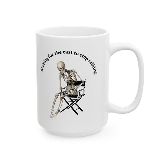 Personalized Waiting for the cast to stop talking Coffee mug