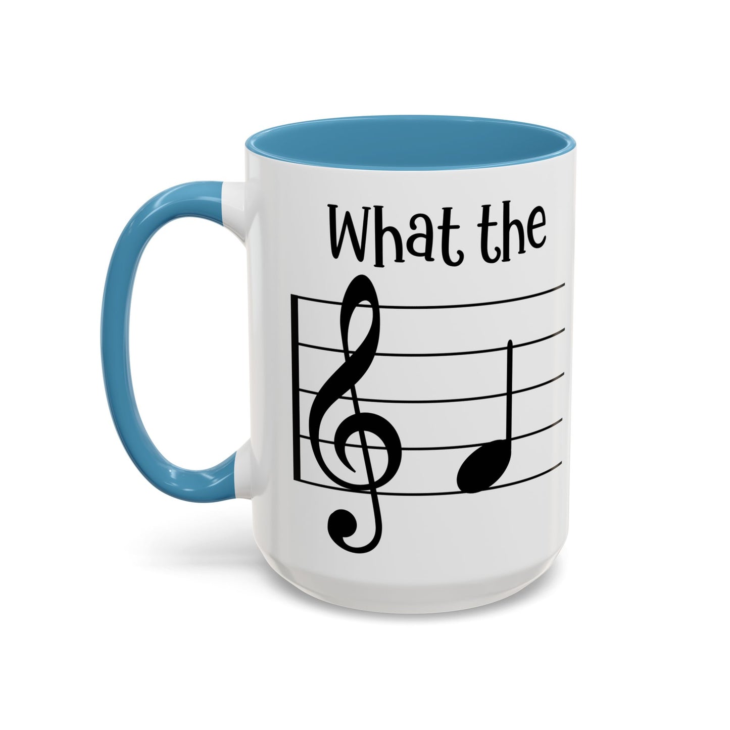 What the F - Music Teacher Coffee Mug | Funny Music Note Mug | Gift for Musicians & Music Teachers | Available in 5 Colors