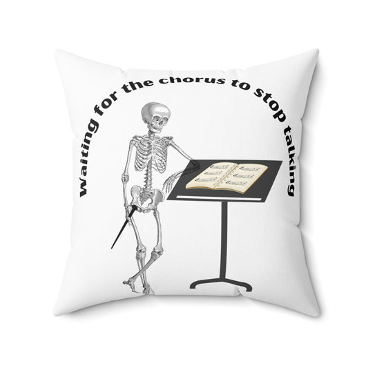 Waiting for the chorus pillow