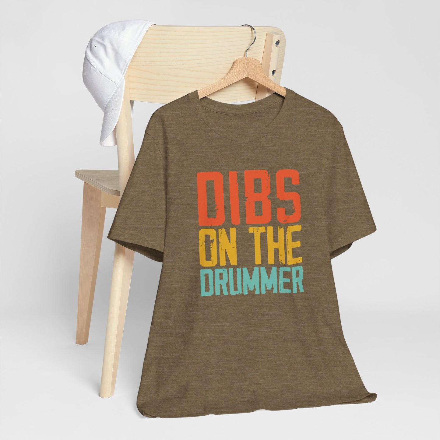 Dibs on The Drummer tee