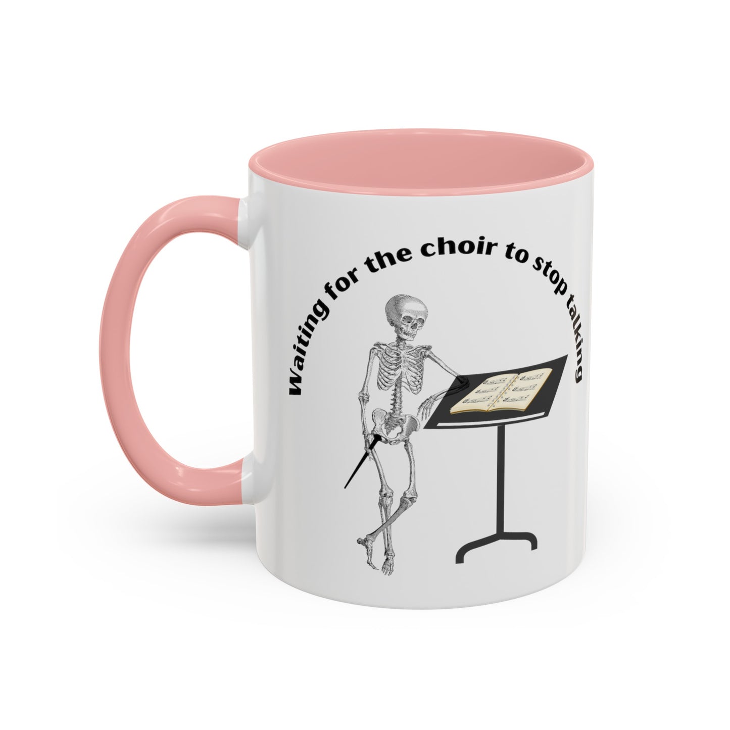 Waiting for the Choir to stop talking Color Accent Coffee Mug, 11oz