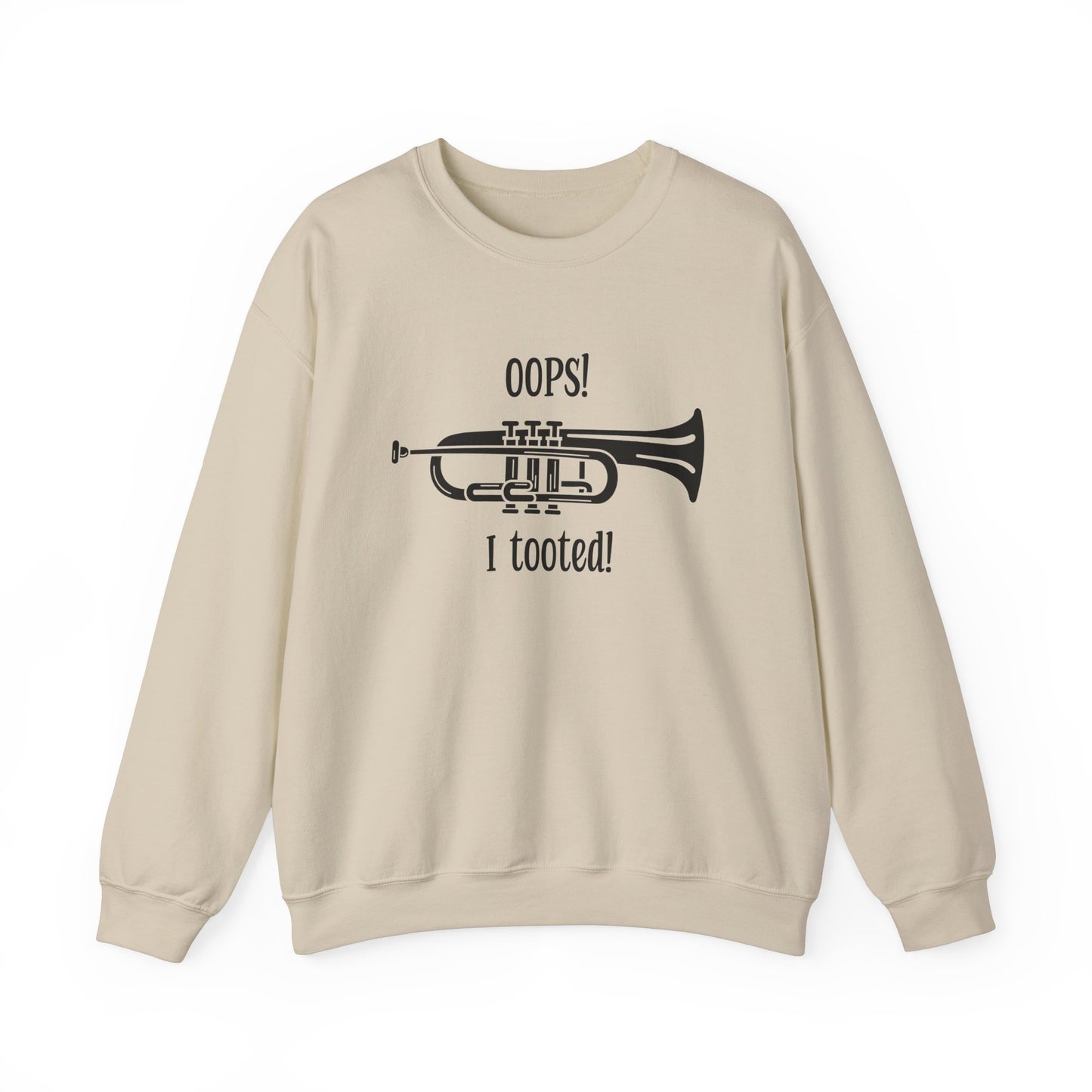 Music Teacher Crewneck Sweatshirt - 'Oops I Tooted' Funny Band Humor - Musician Gift