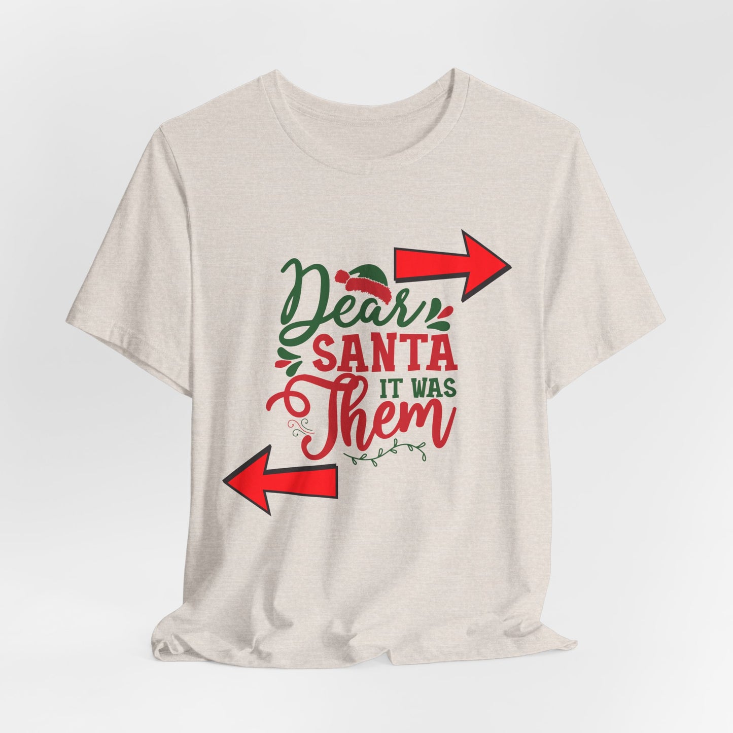 Dear Santa It Was Them T-Shirt | Funny Christmas Shirt with Arrows | Holiday Humor for Families, Friends, and Parties