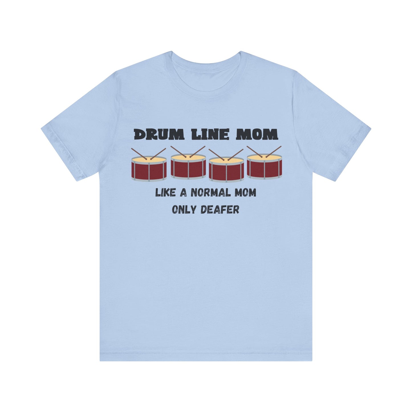 Drumline Mom T-Shirt