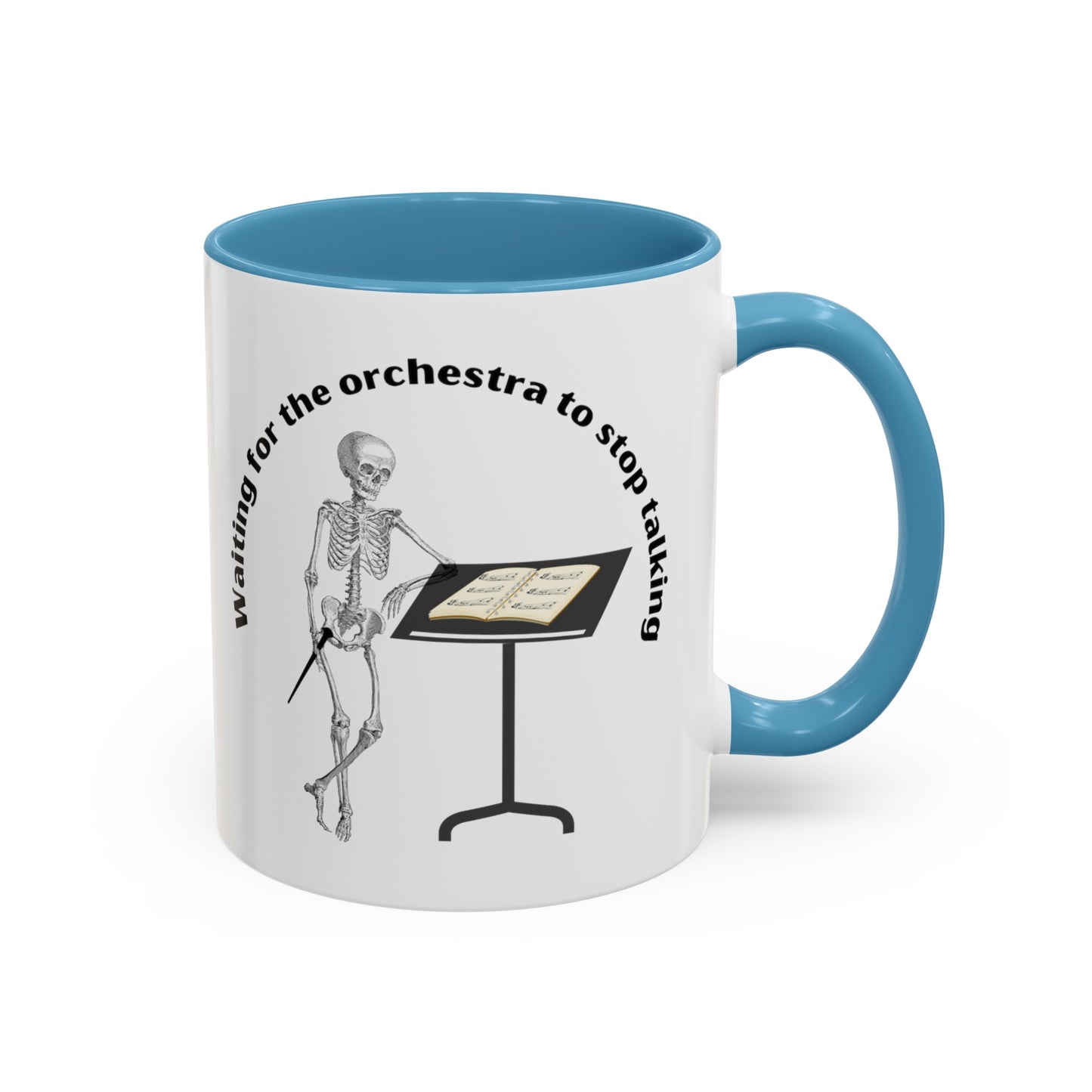 Waiting for the orchestra to stop talking Colors Accent Coffee Mug