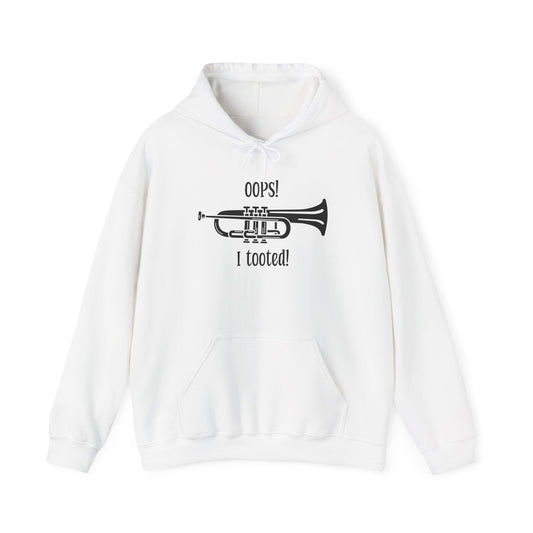 Funny Band Humor Hoodie - 'Oops I Tooted' Music Teacher Gift - Music Lover Sweatshirt