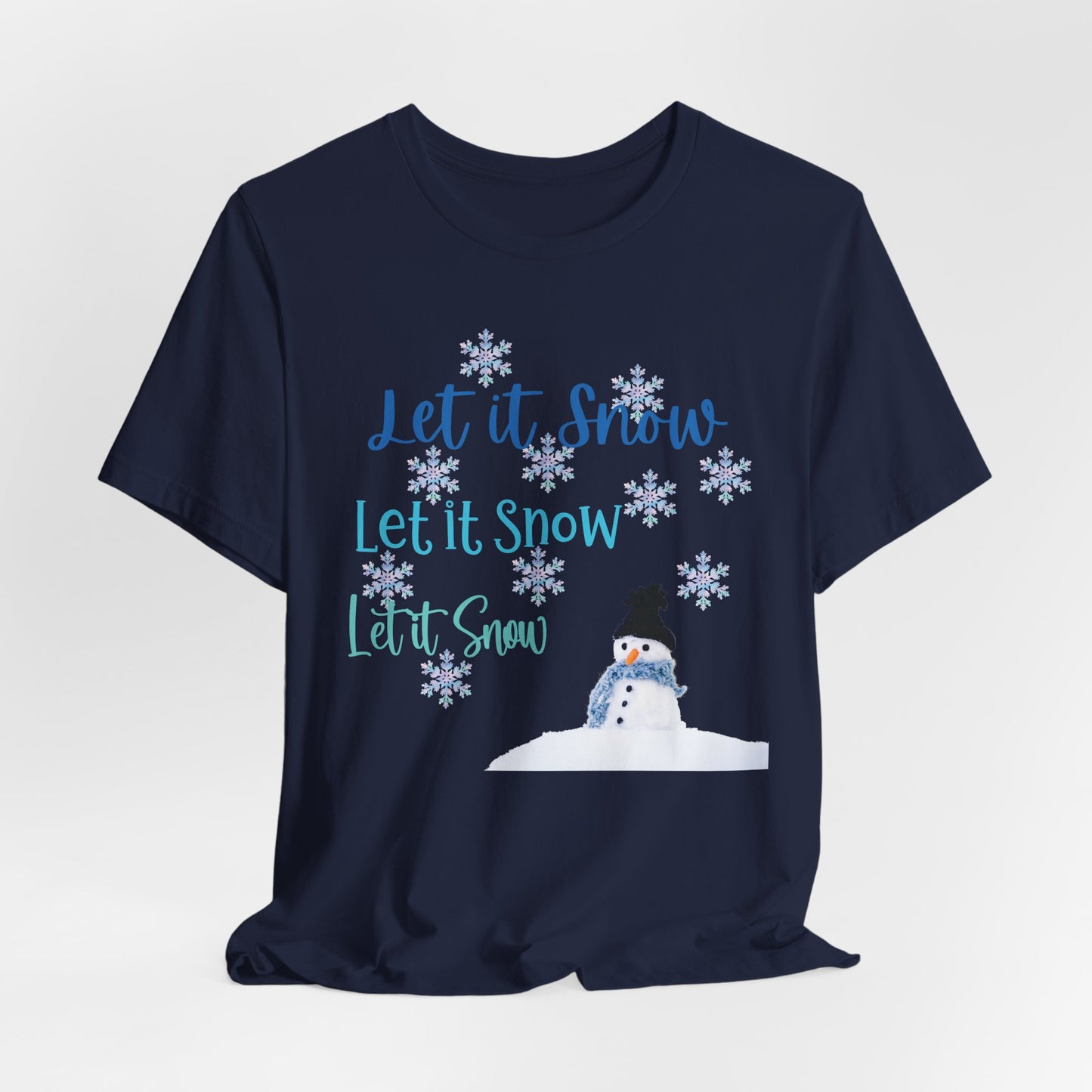 Let It Snow T-Shirt | Winter Snowman Shirt | Holiday Snowflakes Tee | Cozy Winter Graphic Shirt