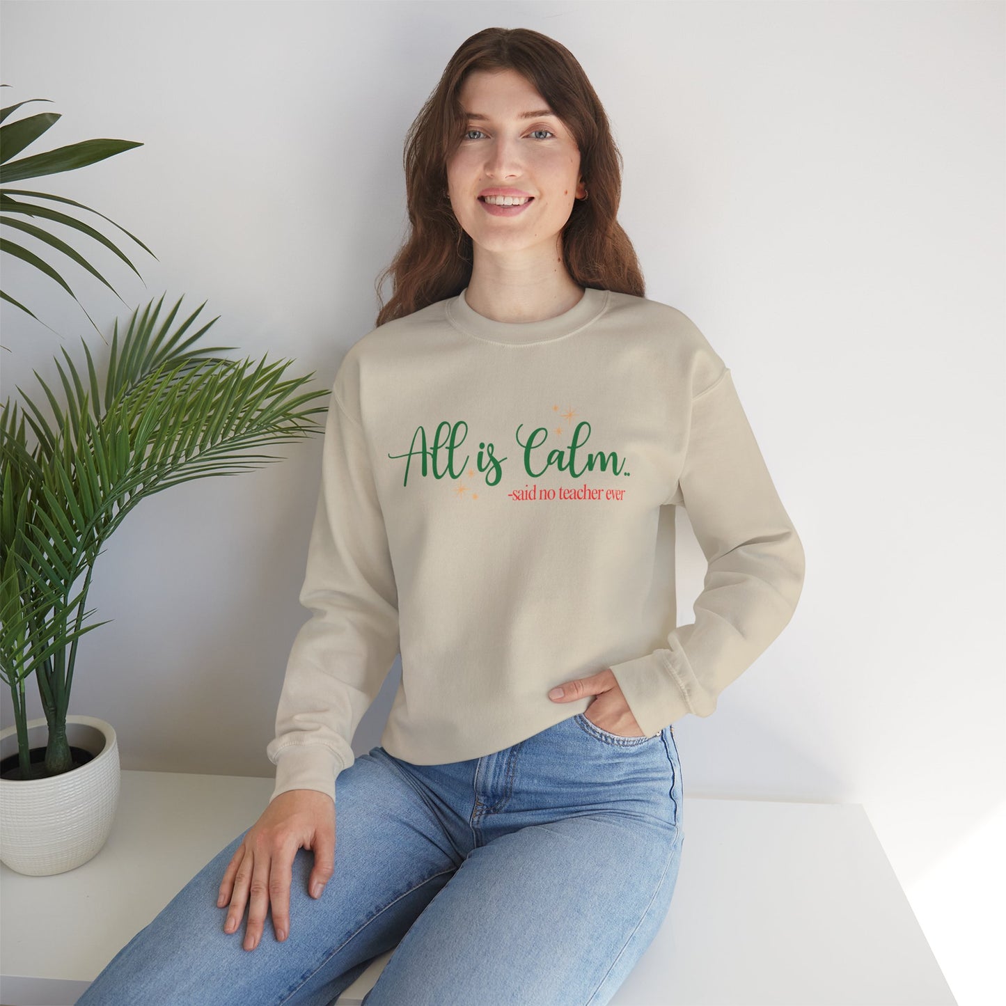 All is Calm Teacher Sweatshirt | Christmas Teacher Pullover | Funny Holiday Sweater for Teachers | Cozy Winter Gift