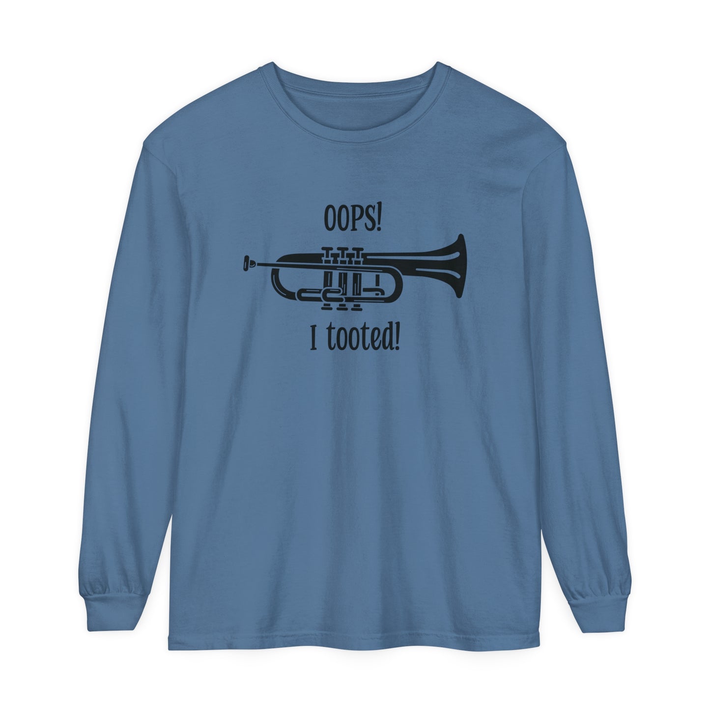 Funny Music Teacher Long Sleeve Tee - 'Oops I Tooted' Band Humor Shirt - Musician Gift