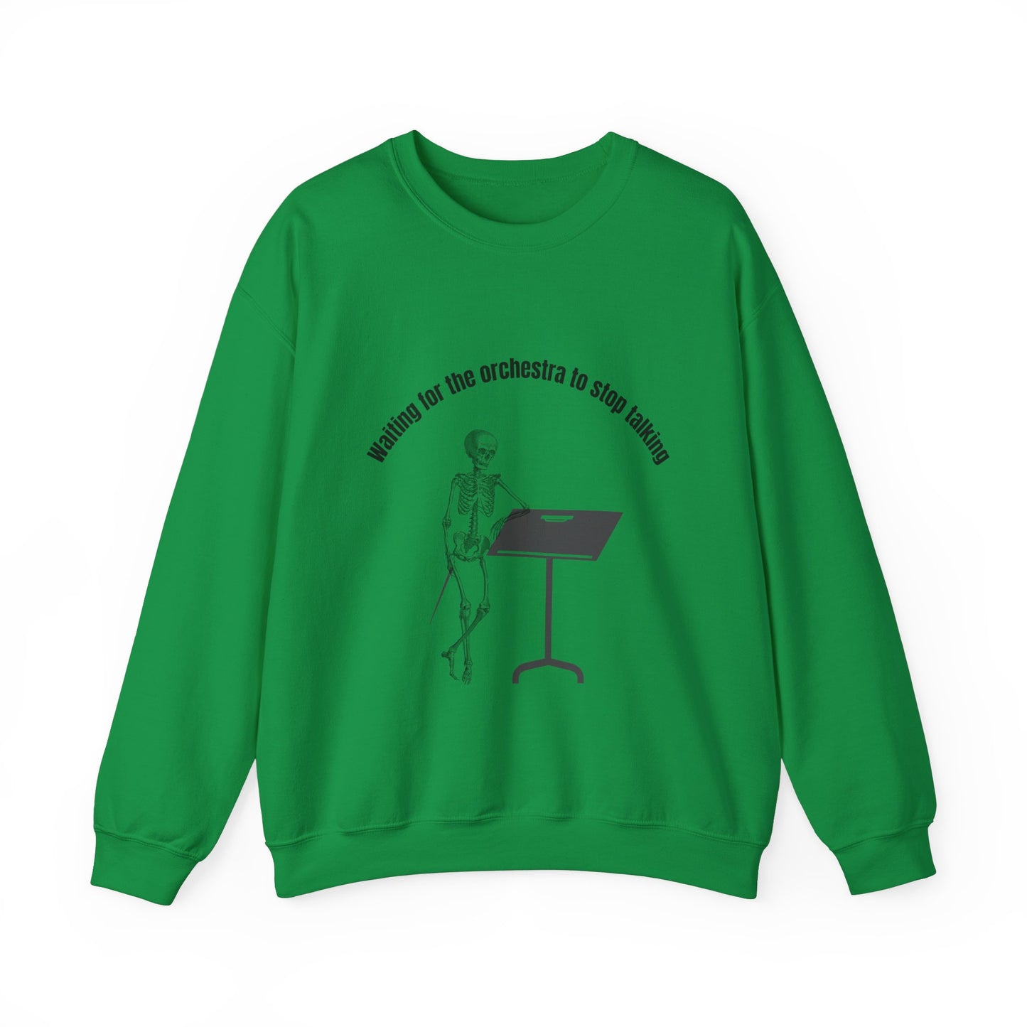 Waiting For The Orchestra To Stop Talking Funny Music Teacher Sweatshirt