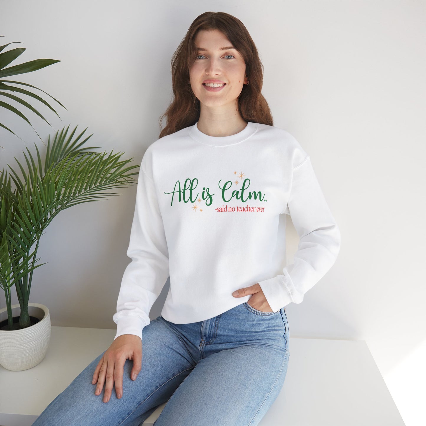 All is Calm Teacher Sweatshirt | Christmas Teacher Pullover | Funny Holiday Sweater for Teachers | Cozy Winter Gift