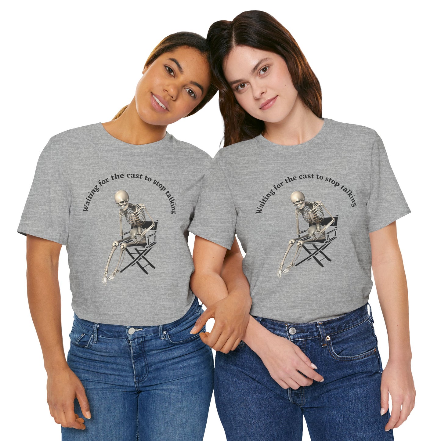 Waiting for the Cast to stop talking director's t shirt