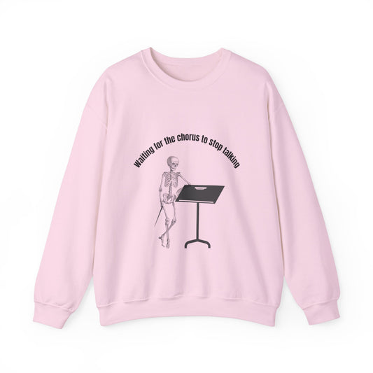 Waiting For The Chorus To Stop Talking Funny Music Teacher Sweatshirt