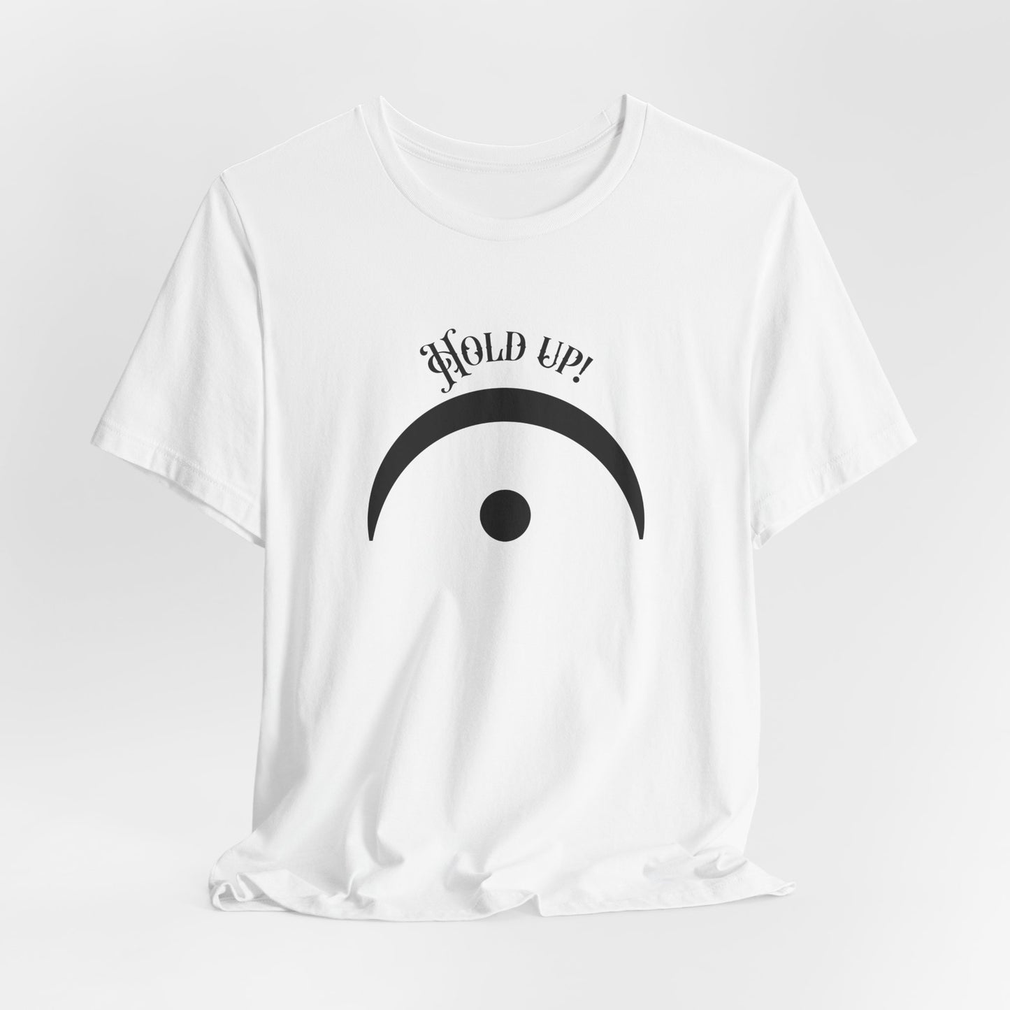 Hold Up Fermata Music T-Shirt - Funny Classical Bach Pun Shirt - Music Teacher Gift - Musician Humor Tee - Unisex T-Shirt for Music Lovers