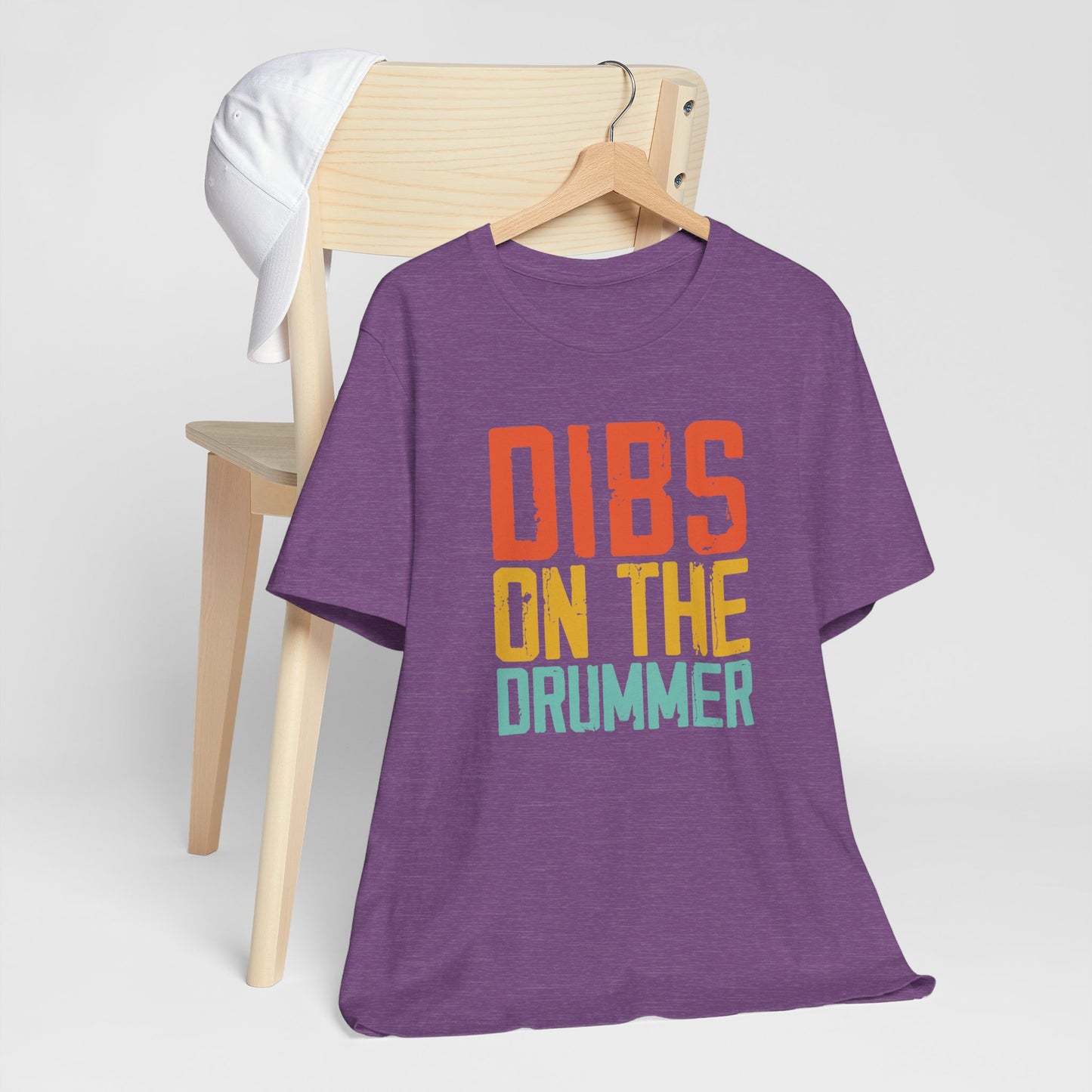 Dibs on The Drummer tee